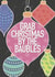 Grab Christmas By The Baubles created by Fay Dixon Design