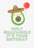 Holy Guacamole It's Your Birthday Avo Avocado Cute Funny Birthday Card created by Jam On Toast