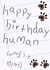 Happy Birthday Human From the Dog created by Palette&Petal 