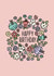 Colourful Florals, happy birthday card, for her, for mum, for girlfriend, floral created by By Emma Dearling
