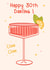 Happy 30th Darling - For Friends and Besties - clink clink - cocktail created by Lisa Wardle