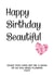 Happy Birthday Beautiful! Girlfriend/Wife Birthday Card created by Melissa Charlotte