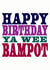 Happy Birthday Bampot created by Dog Came To Stay