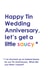 10th Wedding Tin Anniversary Joke created by Kerry Stewart