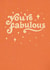 You’re Fabulous 1001 created by Salty Siren Studios