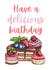 Have a Delicious Birthday, Cakes and Cupcakes Card created by Alina Designs