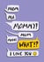 Mom Mum Ma Funny Birthday Card created by Sleazy Greetings