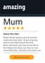 Funny 5 Star Birthday or Mother's Day Card - Prime Amazing Mum, Amazon Love created by Rosewood Design