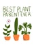 Plant Parent card created by botany babes
