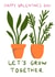Let’s grow together Valentines Card created by botany babes