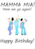 Mamma Mia Birthday Card Celebrations created by AKCreativeFinds