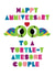 Cute Turtle Pun Anniversary Card - To A Turley Awesome Couple created by Conor Rawson
