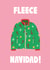 Fleece Navidad - Fleece - Feliz Navidad - Pun - Funny - Trendy - Fun - Candy Canes - Christmas Card created by Lucy Maggie Designs