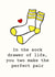 Cute Socks Pun Wedding Card / Anniversary Card - Couple - Socks - In The Sock Drawer Of Life, You Make The Perfect Pair created by Sundiva Designs