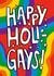 Happy Holi-Gays Pun Christmas Card created by TeePee Creations