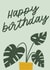 House Plant (Monstera) Birthday Card created by Paper Paradise Designs