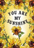 You Are My Sunshine Friend Card created by HelenFaerieArt