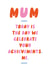 Mum Achievements Funny Mother's Day Card created by Betiobca