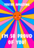 You’re amazing I’m so proud of you card created by Number 26