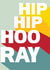 Hip hip hooray card created by Jazmyn Young
