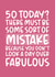 'Don't Look a Day Over Fabulous' Funny 50th Birthday Card for Her created by Brogan Thomas