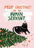 Funny - Cheeky - From the Cat - Human - Merry Christmas To My Human Servant - Pets - Parents - Christmas Card created by Forever Funny