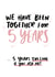 5 Years Too Long Funny First Anniversary Card for Partner created by Studio Yelle