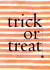 Trick or Treat Halloween Card created by Pippin Prints
