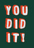 You Did It! Congratulations Graduation Card created by Betiobca
