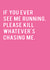 If You See Me Running Humour Card created by Redback Cards