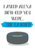 Funny Alexa card created by Jade Collins