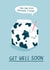 Funny and cute Get Well Soon Card - Stop Milking It created by Pilea Press