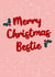 Pretty merry Christmas bestie card created by The Girl Next Draw Cards