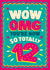 ‘So totally 12’ girl’s 12th age birthday card created by The Typecast Gallery