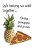 Hawaiian Pineapple on Pizza Card created by Daft as Duck