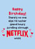 Boyfriend Birthday Netflix Card created by Lucy Marie Design