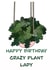 Happy Birthday Crazy Plant Lazy Card created by Shannon Jones