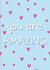 you are AMAZING card created by The Dotty Room