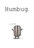 Happy Humbug created by Lee Hunt