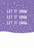 Let It Snow created by @tikkled.pink