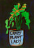 Crazy Plant Lady, blank for your message created by Plant Based Paintings