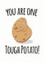 Tough Potato created by Leanneco.Studio