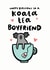 Koala Tea Boyfriend Card created by Arrow Gift Co