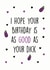 Rude Birthday Card - I Hope Your Birthday Is As Good As Your Dick created by Dandy Pug