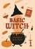 Basic Witch created by @tikkled.pink