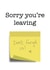 Post It sorry you're leaving card created by size3art