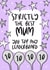 You Top Any Leaderboard - Strictly The Best Mum Card created by Muses & May