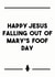 Happy Jesus Falling out of Mary's Foof Day created by Dark Heart Cards