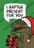 Raptor Christmas Card created by Woody's Design