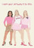 I hope your birthday is so fetch - mean girls created by Jamie Lindsay